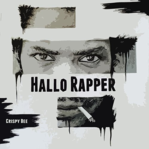 Amazon.com: Hallo Rapper : Crispy Dee: Digital Music