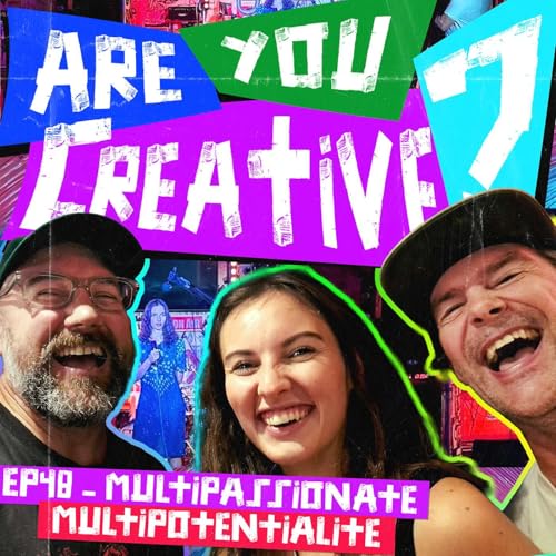 EP48 - MULTIPASSIONATE MULTIPOTENTIALITE - Rebecca Carter