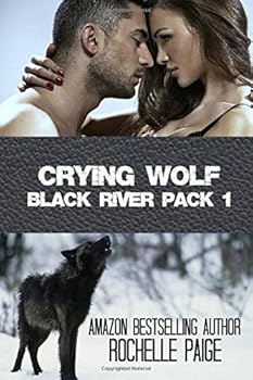 Crying Wolf - Book #1 of the Black River Pack