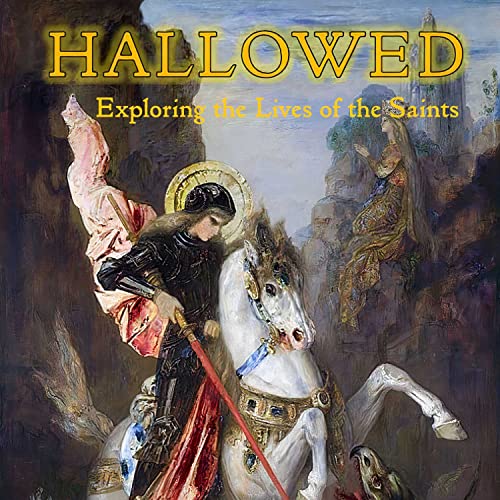 Couverture de Hallowed: Exploring the Lives of the Saints