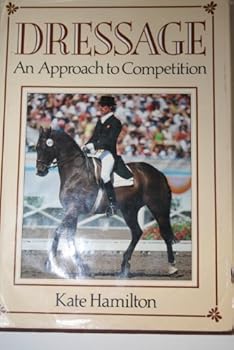 Dressage: An Approach to Competition