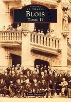 Blois - Tome II 2842536045 Book Cover