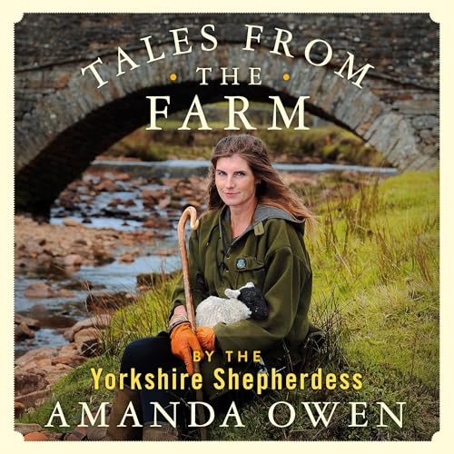 Tales From the Farm by the Yorkshire Shepherdess by Amanda Owen episode artwork