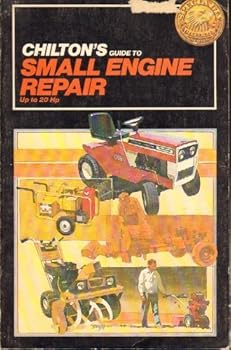 Paperback Chilton's Guide to Small Engine Repair Up to 20 Hp Book