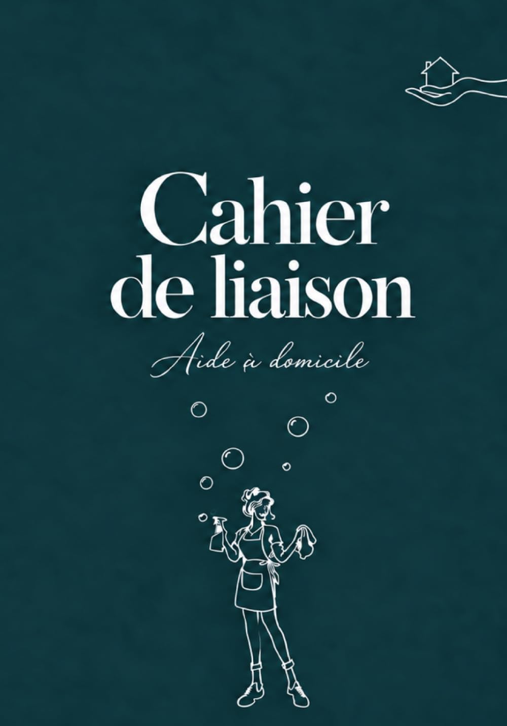 Cahier liaison: Aide à domicile