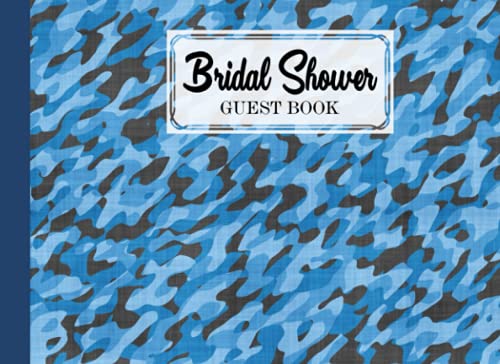 Bridal Shower Guest Book: Camouflage Blue Cover Bridal Shower Guest Book, Bridal Shower Guest Book And Gift Recorder, 150 Pages, Size 8.25