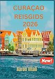 CURAÇAO REISGIDS 2026: DE TROTS VAN NEDERLAND