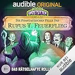 Das rätselhafte Rollenspiel. Die phantastischen Fälle des Rufus T. Feuerflieg 7
