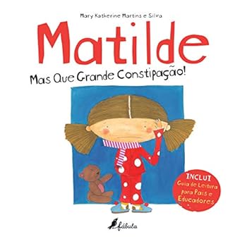 Matilde - Mas que Grande Constipação! (Portuguese Edition)