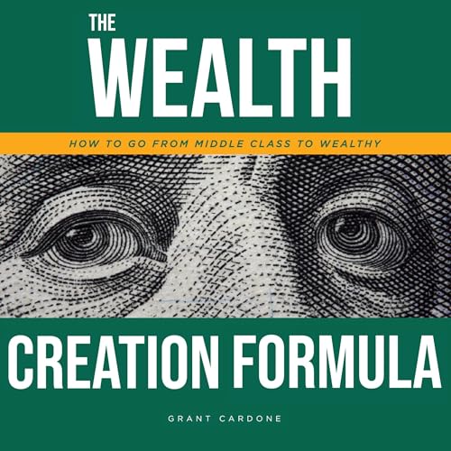 Grant Cardone's The Wealth Creation Formula episode artwork