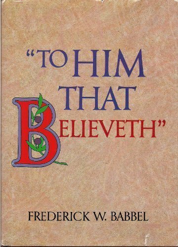 "To him that believeth"