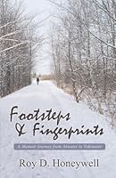 Footsteps And Fingerprints: A Memoir Journey from Atwater to Tidewater 146240040X Book Cover