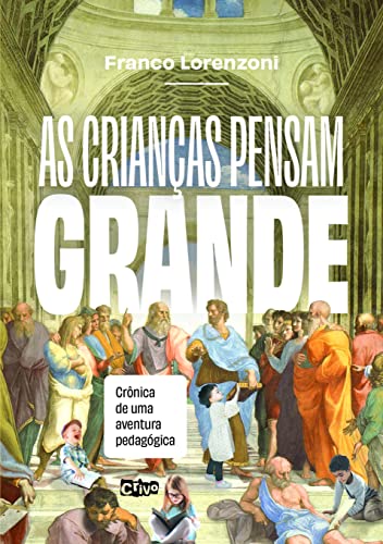 as criancas pensam grande Ed. 2022