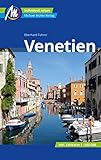  Venetien Reiseführer Michael Müller Verlag: Individuell reisen mit vielen praktischen Tipps (MM-Reisen)
