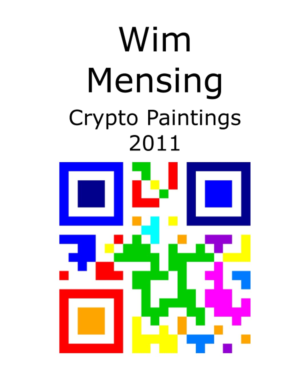 Wim Mensing Crypto Paintings 2011 : tableau d'art crypto exclusif pour décoration haut de gamme