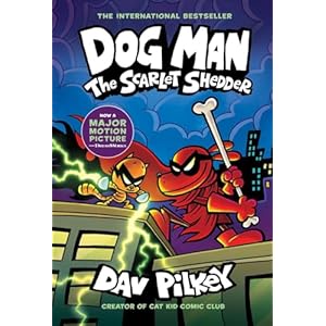 Dog Man: The Scarlet Shedder: A Graphic Novel (Dog Man #12): From the Creator of Captain Underpants Hardcover – March 19, 2024