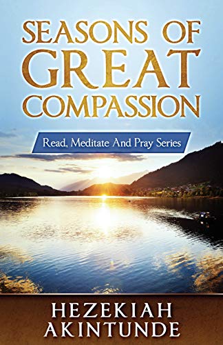 Seasons of Great Compassion (Read, Meditate and Pray Series)