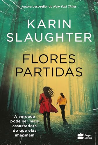 Flores partidas | nova edição do best-seller de Karin Slaughter