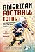 Produktbild American Football Total: Das umfassende Buch für Fans, Spieler und Neugierige Alles über NFL, Superbowl, Taktiken, Spielstrategien sowie kuriose Fakten inkl. Spielanalyse aus Trainersicht
