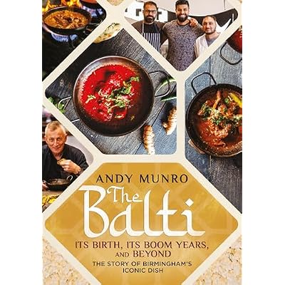 The Balti: Its Birth, Its Boom Years and Beyond