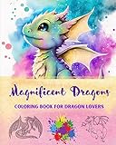 Photo Gallery magnificent dragons | coloring book for dragon lovers | mindfulness and anti-stress fantasy dragon scenes for all ages: a collection of splendid mythical designs to enhance creativity and relaxation Photo Gallery magnificent dragons | coloring book for dragon lovers | mindfulness and anti-stress fantasy dragon scenes for all ages: a collection of splendid mythical designs to enhance creativity and relaxation