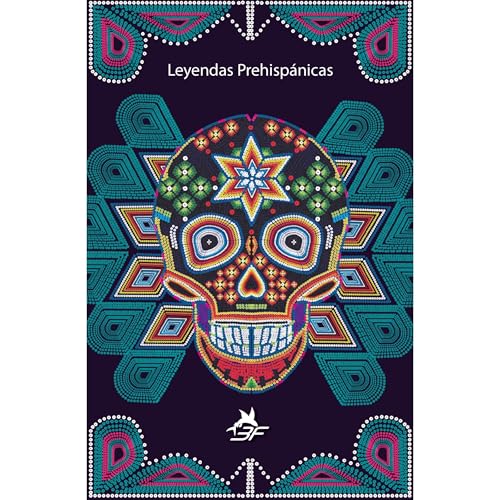 Leyendas Prehispánicas Mexicanas Audiolibro Por Santiago Salas Ferrari arte de portada