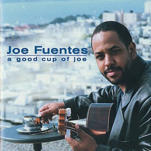 Amazon Music - Joe FuentesのA Good Cup of Joe [Clean] - Amazon.co.jp