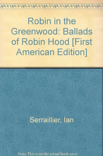 Robin in the greenwood;: Ballads of Robin Hood B0006BUR0Q Book Cover