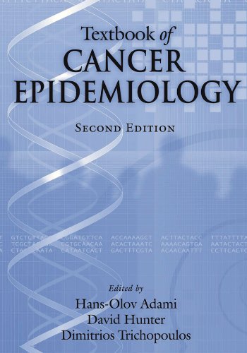 Textbook of Cancer Epidemiology (Monographs in Epidemiology and Biostatistics 37)