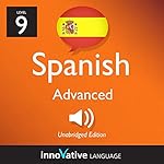 Cover of Learn Spanish - Level 9: Advanced Spanish, Volume 3: Lessons 1-25