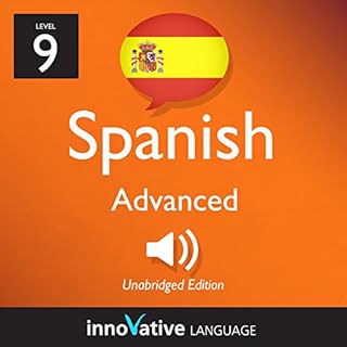 Page de couverture de Learn Spanish - Level 9: Advanced Spanish, Volume 3: Lessons 1-25