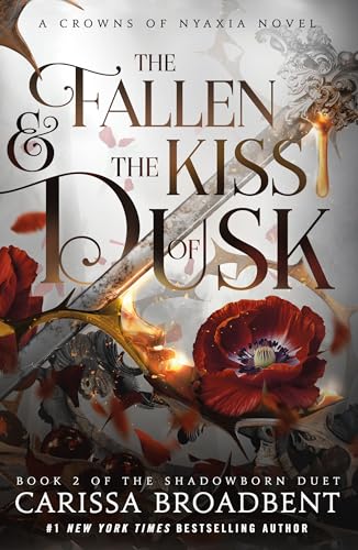 The Fallen &amp; the Kiss of Dusk (Crowns of Nyaxia, 4)