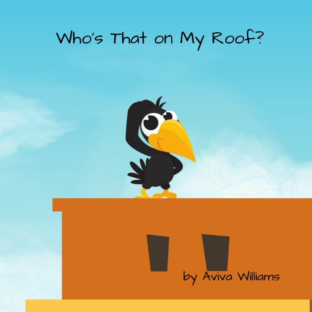 Who's That on My Roof?: A retelling of the story of the healing of the paralyzed man, who was lowered through the roof by his four friends. (Who's That... Bible Stories for Young Children)
