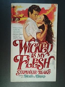 Mass Market Paperback Wicked is My Flesh Book
