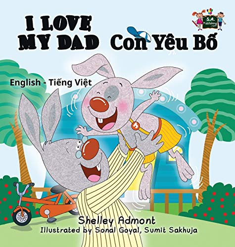Télécharger I Love My Dad: English Vietnamese Bilingual Edition Livre eBook France