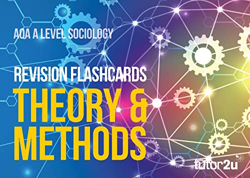AQA A Level Sociology Theory & Methods: Revision Flashcards