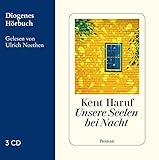  Unsere Seelen bei Nacht (Diogenes Hörbuch)