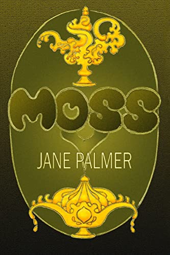 Moss (Fiction by Jane Palmer)