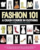 Fashion 101: A Crash Course in Clothing