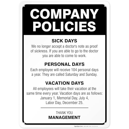 Company Policies Sign, Employees Break Room Decor, 10x14 Rust Free Aluminum,Weather/Fade Resistant, Easy Mounting, Indoor/Outdoor Use, Made in USA