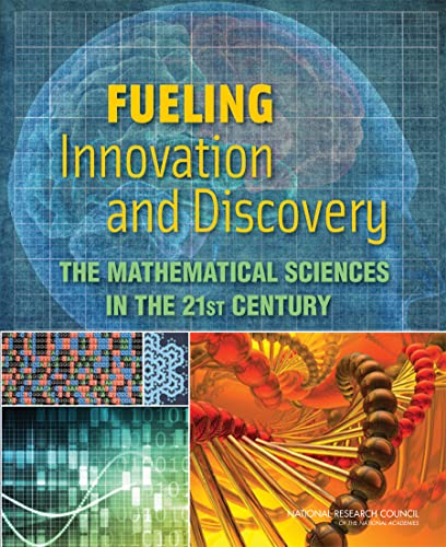 Fueling Innovation and Discovery: The Mathemati... 0309254736 Book Cover