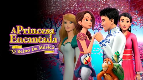 A Princesa Encantada: O Reino Da Música