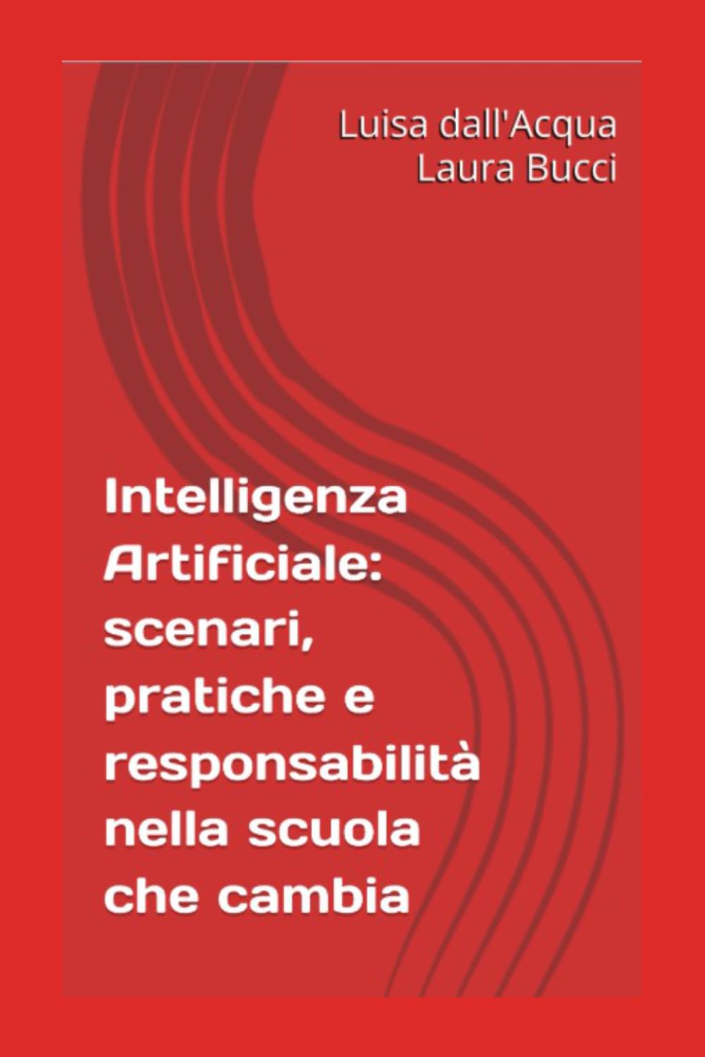 Intelligenza Artificiale: scenari, pratiche e responsabilità nella scuola che cambia