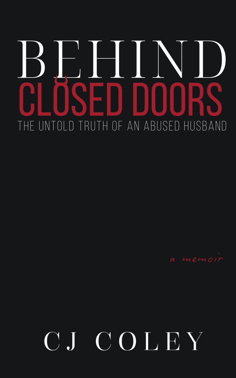 Behind Closed Doors: The Untold Truth of an Abused Husband