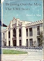 Drawing Out the Man: The Vmi Story 0813907403 Book Cover