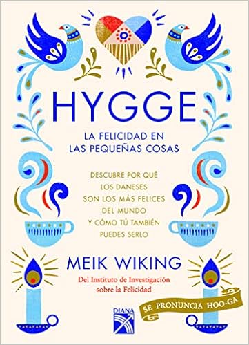 Hygge. La felicidad en las pequeñas cosas (Happiness Institute) (Spanish Edition) book cover