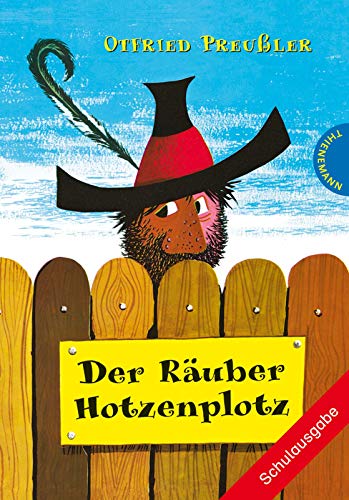 Der Räuber Hotzenplotz | Schulausgabe mit großer Schrift und schwarz-weiß illustriert, als Lektü