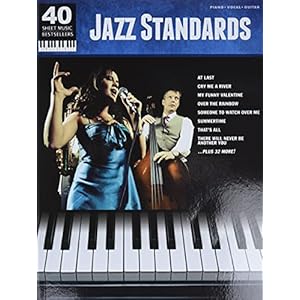 Jazz Standards: 40 Sheet Music Bestsellers Series Paperback – July 1, 2011