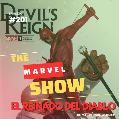 El Reinado del Diablo - The Marvel Show T06E11