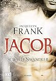  Schattenwandler: Jacob von Jacquelyn Frank (17. August 2009) Taschenbuch